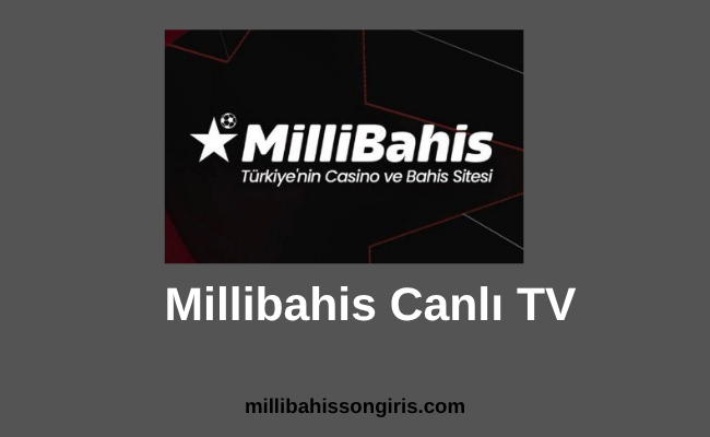 Millibahis Canlı TV